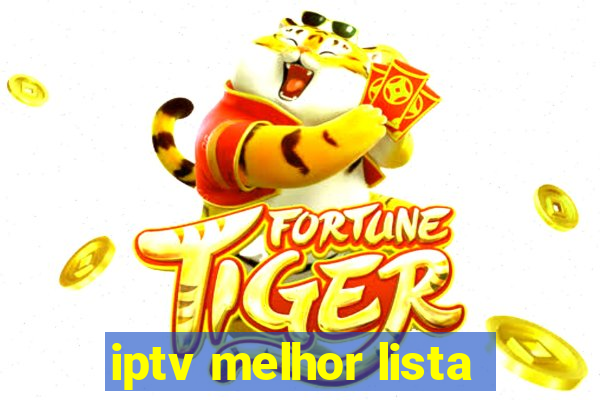 iptv melhor lista